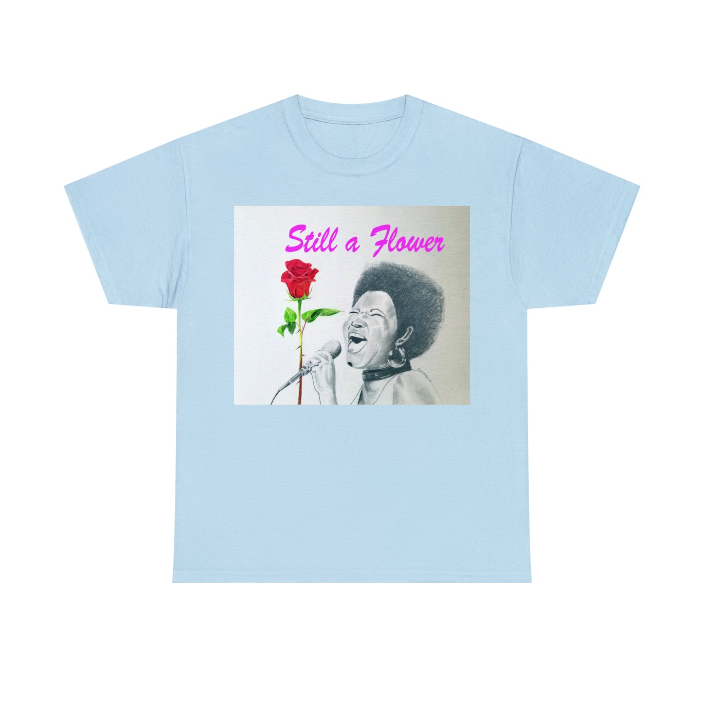 "Still A Flower, Aretha" Unisex Heavy Cotton Tee