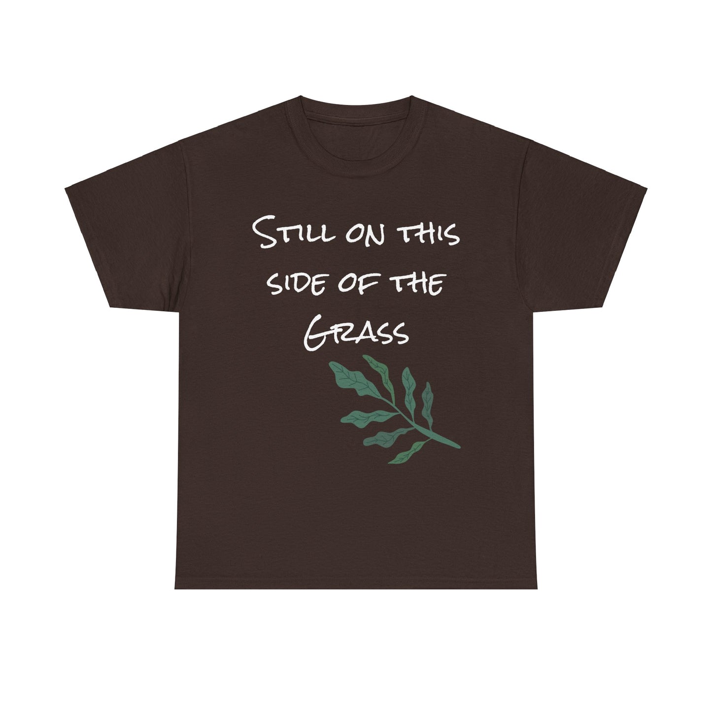 "Still on this side" - Unisex Heavy Cotton Tee